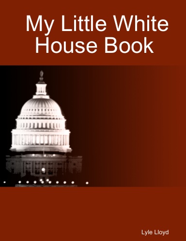My Little White House Book