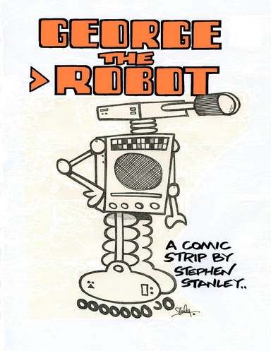 GEORGE THE ROBOT.