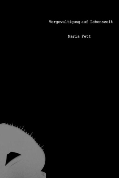 Vergewaltigung auf Lebenszeit