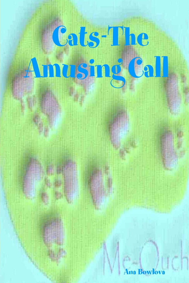 Cats-The Amusing Call