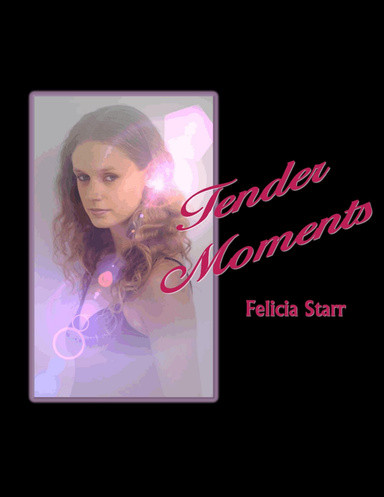 Tender Moments