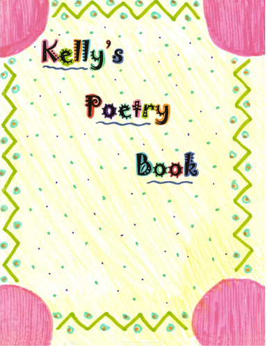 Kelly's Poetry Book
