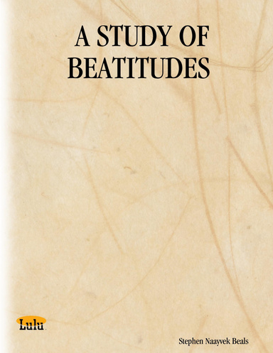 A STUDY OF BEATITUDES