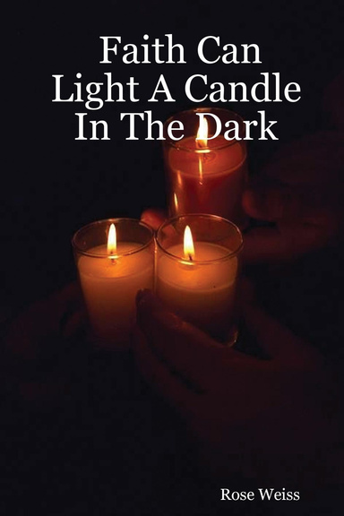 Faith Can Light A Candle In The Dark
