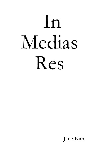 In Medias Res