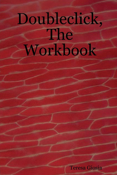 Doubleclick, The Workbook