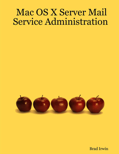 Mac OS X Server Mail Service Administration