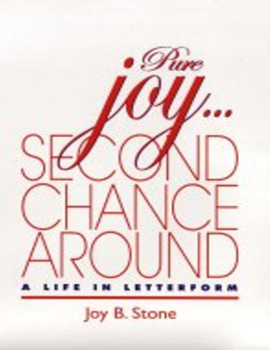 Pure Joy:  Second Chance Around