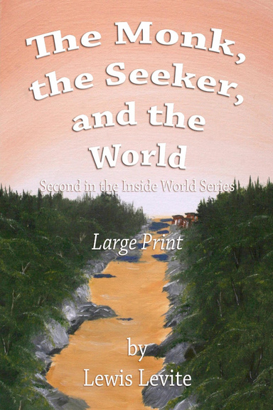 The Monk, the Seeker, and the World, large print