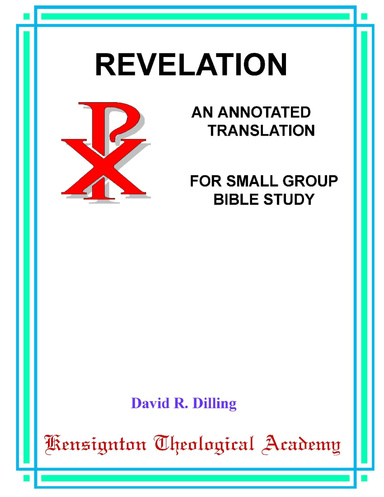 Revelation: An Annotated Translation