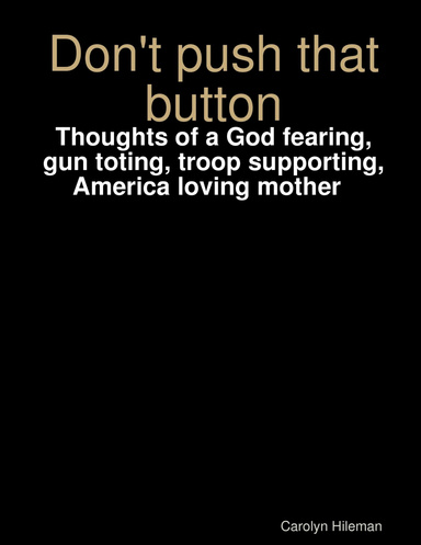 Don't push that button