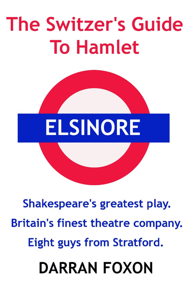 The Switzer's Guide To Hamlet