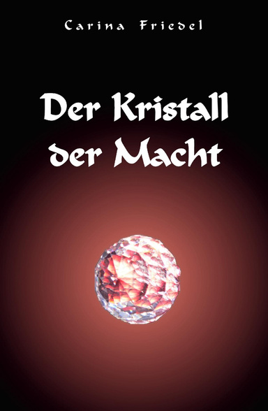 Der Kristall der Macht