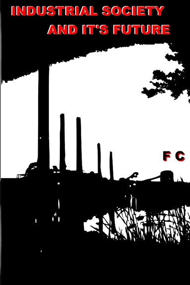 Industrial Society And Its Future