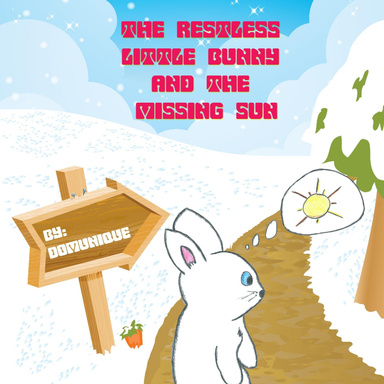 The Restless Little Bunny and the Missing Sun