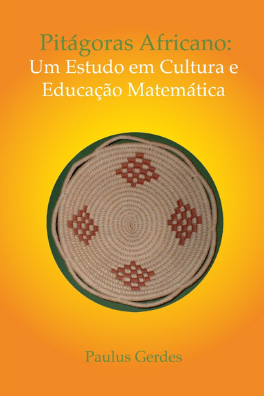 PITÁGORAS AFRICANO: Um estudo em cultura e educação matemática (color)
