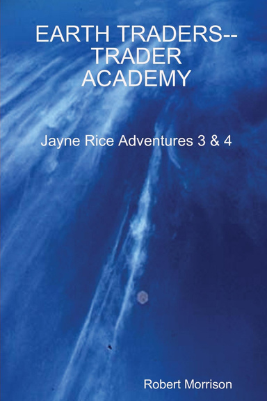 EARTH TRADERS--TRADER ACADEMY