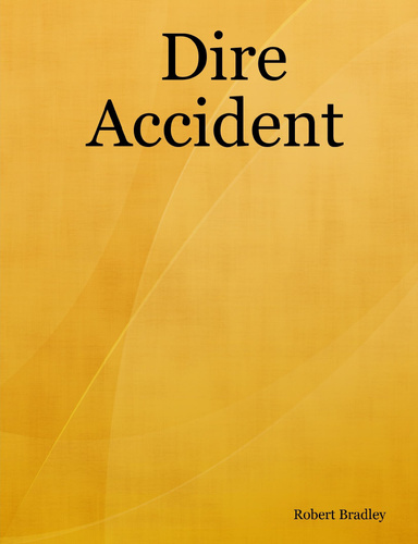 Dire Accident
