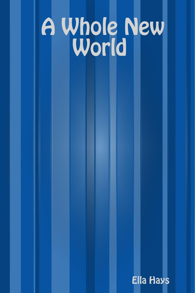 A Whole New World
