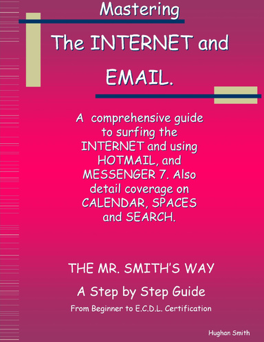 Master The Internet and Hotmail - The Mr. Smith's Way