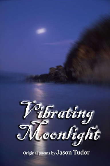 Vibrating Moonlight