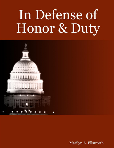 In Defense of Honor & Duty