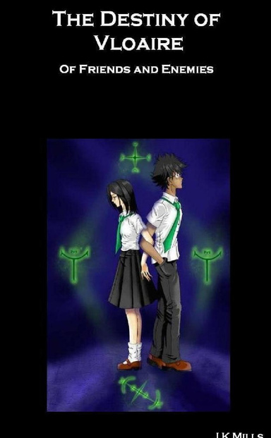 The Destiny of Vloaire - Of Friends and Enemies