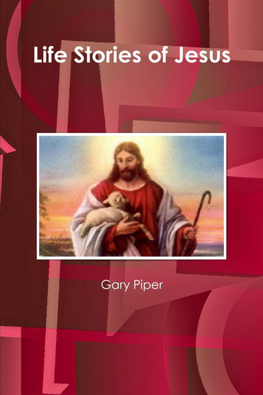 Life Stories of Jesus