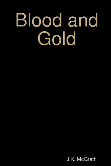 Blood and Gold