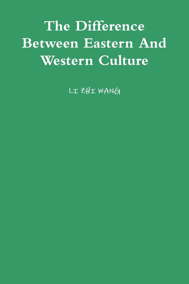 The Difference Between Eastern And Western Culture