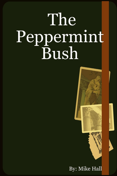The Peppermint Bush