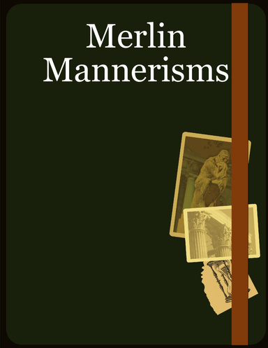 Merlin Mannerisms