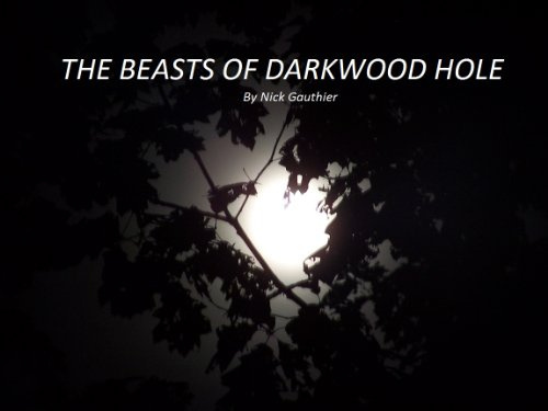 The Beasts of Darkwood Hole