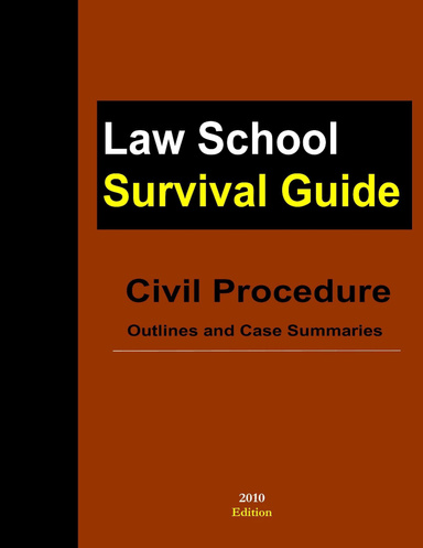 Civil Procedure: Outlines and Case Summaries