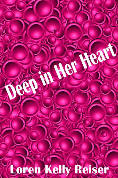 Deep in Her Heart