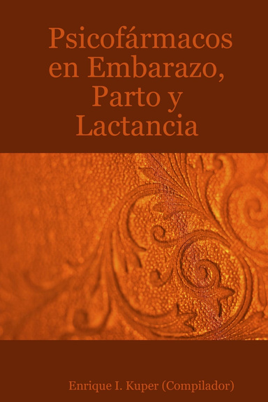 Psicofármacos en Embarazo, Parto y Lactancia