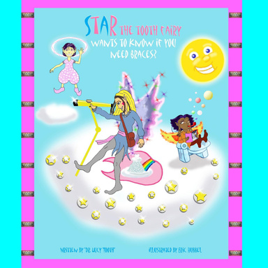 Star the Tooth Fairy Wants To Know If You Need Braces?