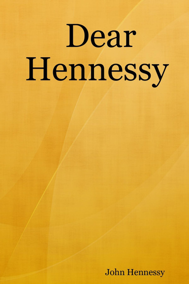 Dear Hennessy