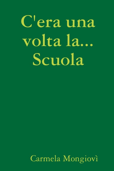 C'era una volta la... Scuola