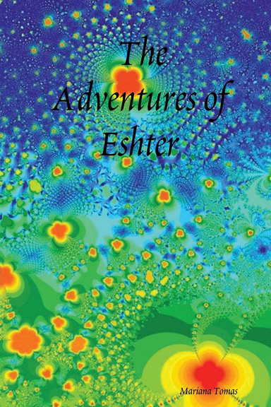 The Adventures of Eshter