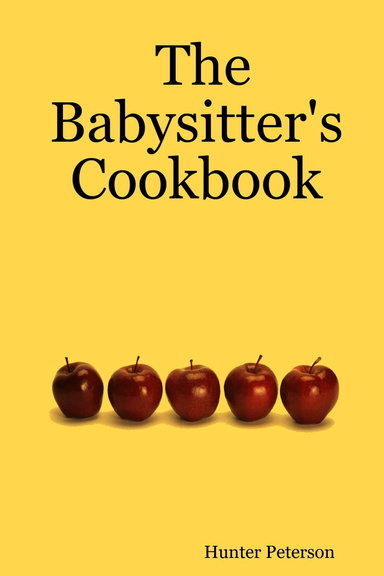 The Babysitter's Cookbook