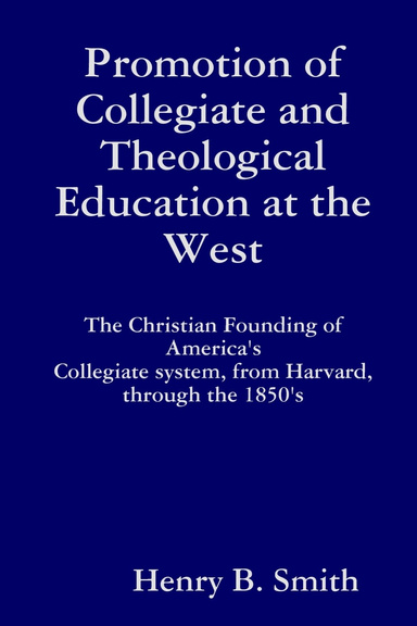 Promotion of Collegiate and Theological Education at the West