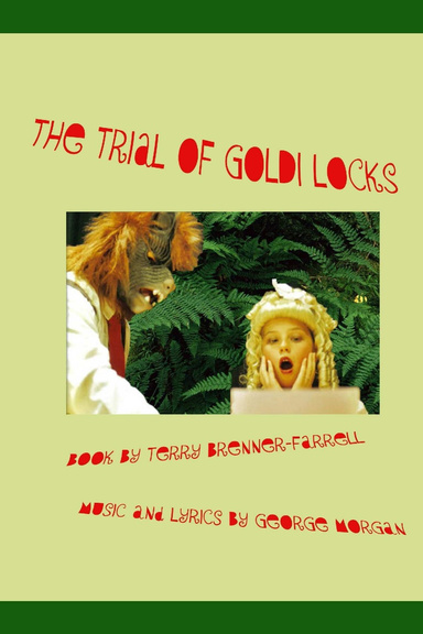 THE TRIAL OF GOLDILOCKS SCRIPT 6 x 9