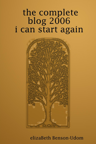 the complete blog 2006: i can start again