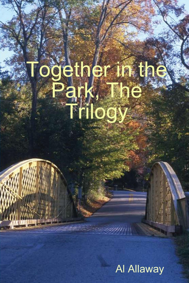 Together in the Park, The Trilogy