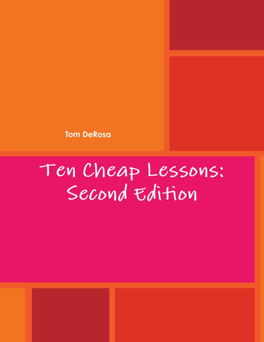 Ten Cheap Lessons: Second Edition