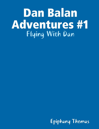 Dan Balan Adventures #1:Flying With Dan