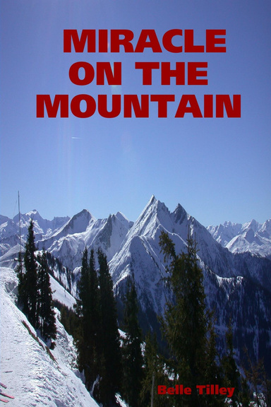 MIRACLE ON THE MOUNTAIN