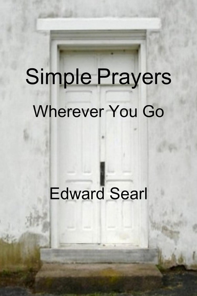 Simple Prayers: Wherever You Go