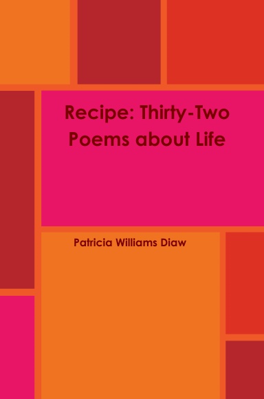Recipe: Thirty-Two Poems about Life
